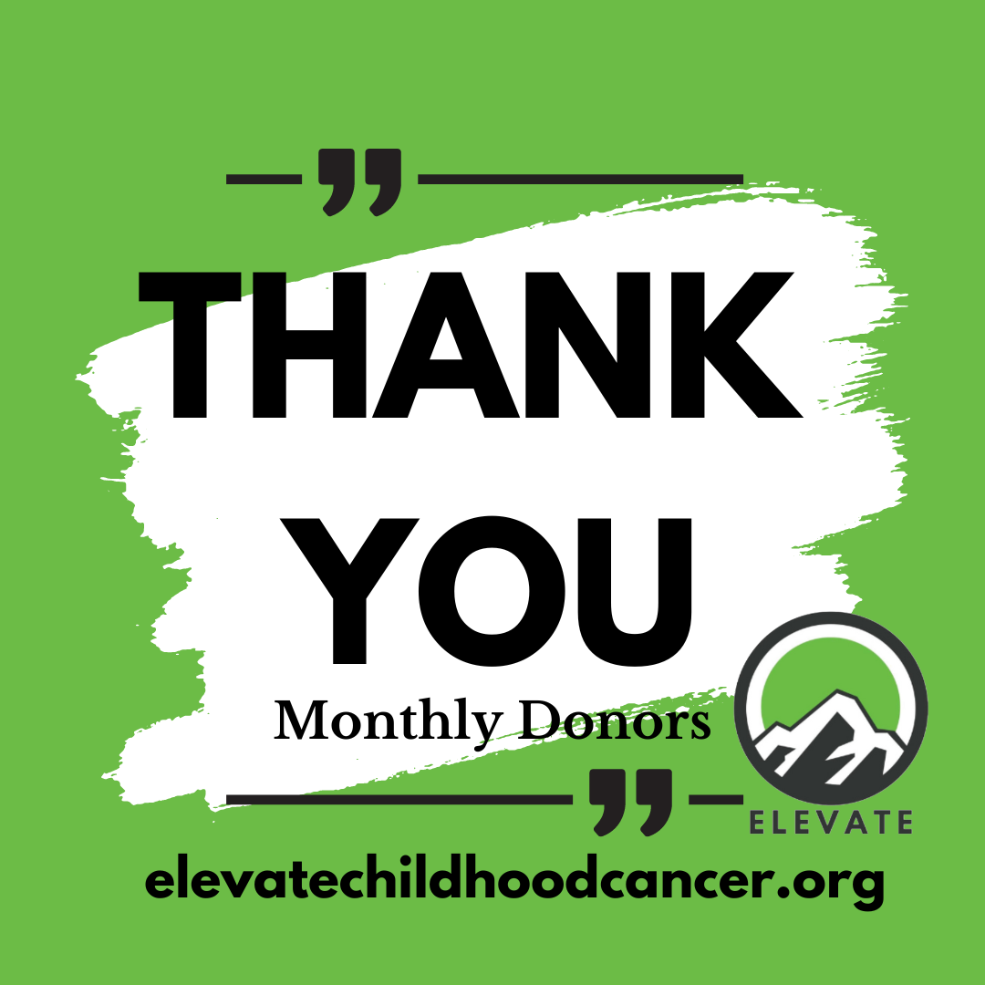 Elevate Childhood Cancer, Monthly donor, recurring donor thank you.