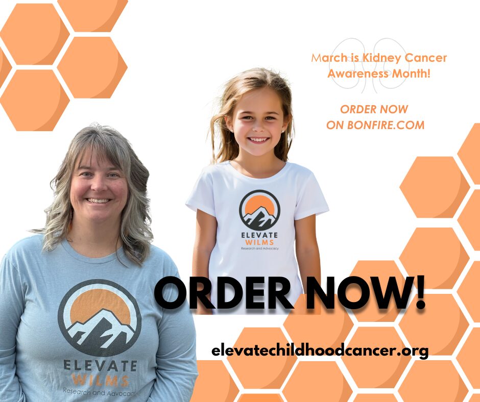 Kidney Cancer Awareness, Wilms tumor awareness, shirts for childhood cancer awareness and advocacy.