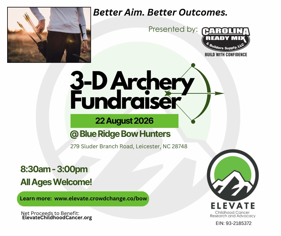 Better Aim, Better outcomes, 3D archery fundraiser to benefit Elevate Childhood Cancer. Located in Western North Carolina.