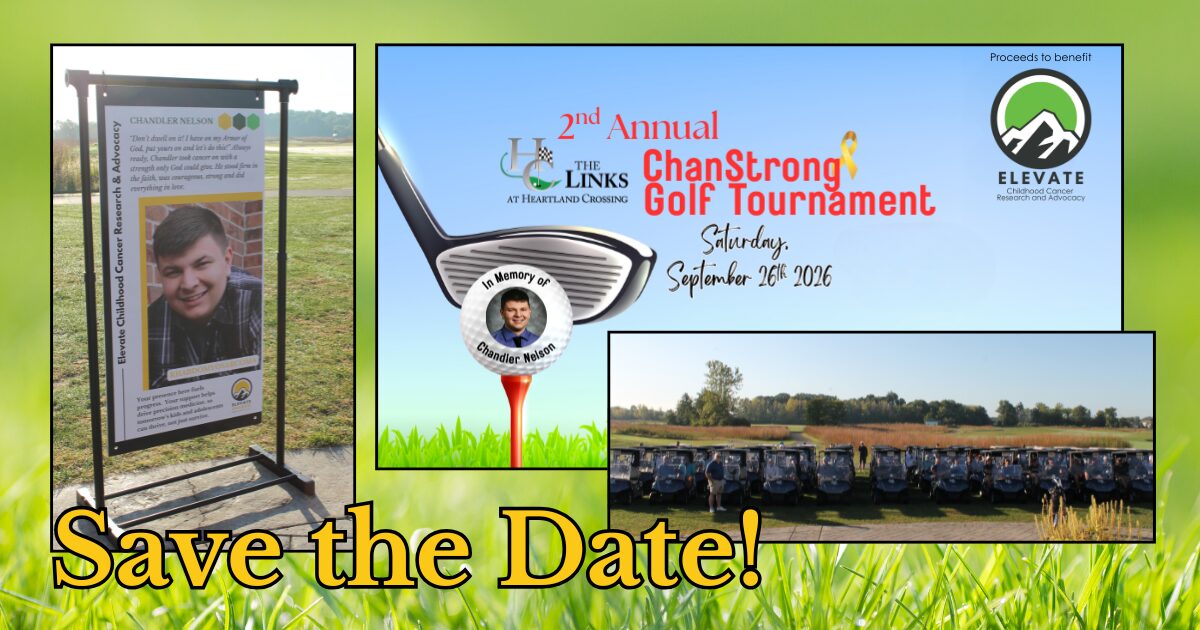 ChanStrong Memorial golf Fundraiser, save the date. Fundraise for Elevate Childhood Cancer Research and Advocacy.