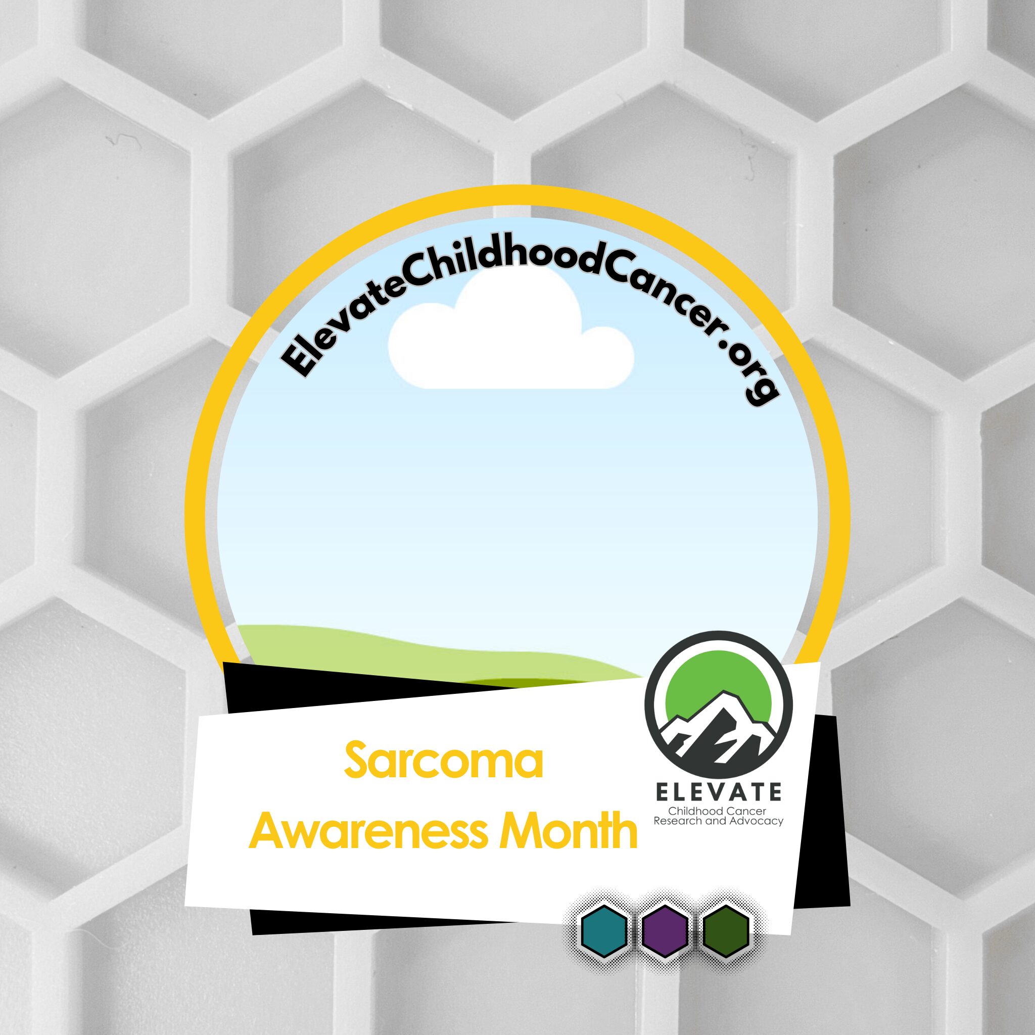 Sarcoma Awareness profile template, Elevate Childhood Cancer Research and Advocacy